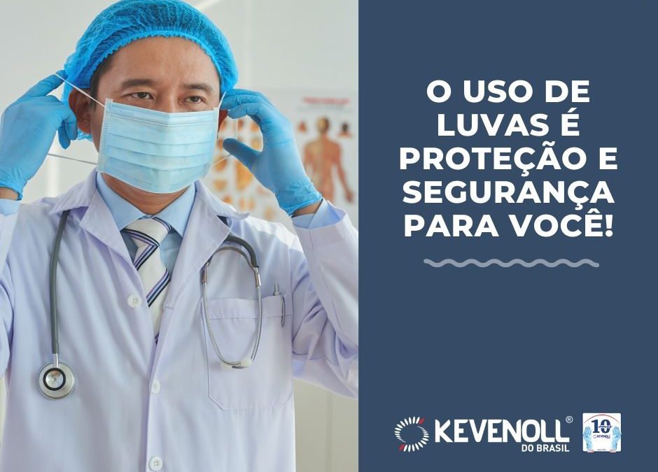 A segurança das Luvas Kevenoll do Brasil
